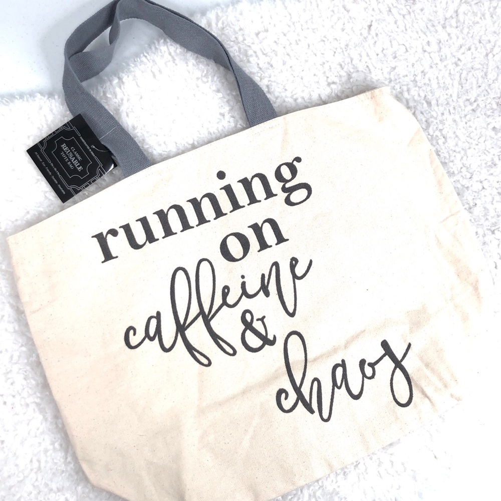 “Running On Caffeine & Chaos” Reusable Tote Bag